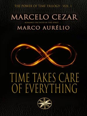 cover image of Time Takes Care of Everything